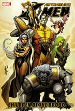 Astonishing X-Men. writers, Christos Gage, James Asmus, Chris Claremont. Vol. 8, Children of the brood