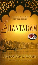 Shantaram: Gregory David Roberts.