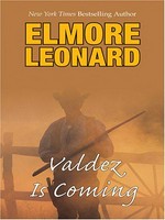 Valdez is coming / Elmore Leonard.