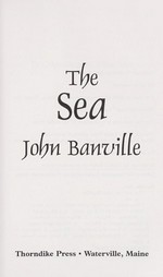 The sea / by John Banville.
