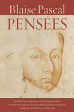 Pensées / Blaise Pascal ; translation edited by Pierre Zoberman ; introduction by David Wetsel.