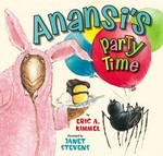 Anansi's party time / by Eric A. Kimmel ; read by Jerry Terheyden;/