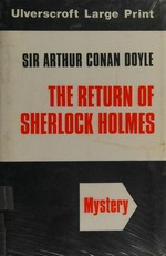 The return of Sherlock Holmes / Sir Arthur Conan Doyle.
