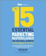 The 15 essential marketing masterclasses for your small business: Dee Blick.