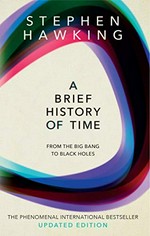 A brief history of time : from the big bang to black holes / Stephen Hawking.