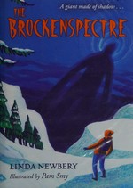 The Brockenspectre / Linda Newbery ; illustrated by Pam Smy.