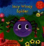 Incy wincy spider / illustrated by Yu-Hsuan Huang.