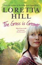 The grass is greener: Loretta Hill.