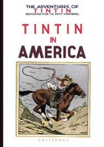 Tintin in America / Georges Remi Herge.
