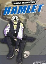 Hamlet: based on the play by William Shakespeare ; illustrated by Emma Vieceli.