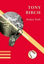 Broken teeth / Tony Birch.
