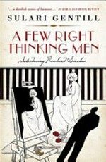 A few right thinking men / Sulari Gentill.