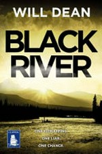 Black river / Will Dean.