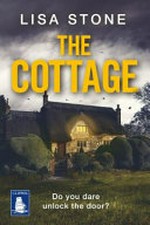 The cottage / Lisa Stone.