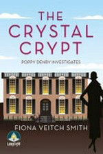 The crystal crypt / Fiona Veitch Smith.