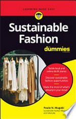 Sustainable fashion / by Paula N. Mugabi.