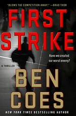 First strike / Ben Coes.