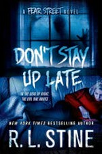 Don't stay up late / R. L. Stine.