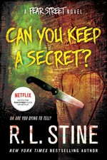 Can you keep a secret? : a Fear Street novel / R.L. Stine.