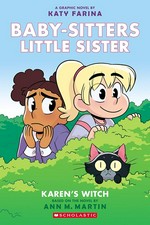 Baby-sitters little sister. a graphic novel by Katy Farina ; with color by Braden Lamb. 1, Karen's witch