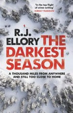 The darkest season / R.J. Ellory.