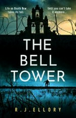The Bell Tower / Ellory, R J.