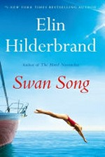 Swan Song / Hilderbrand, Elin.