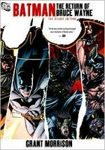 Batman : the return of Bruce Wayne / written by Grant Morrison ; art by Chris Sprouse ... [et al.] ; colored by Guy Major, [et al.] ; lettered by Jared K. Fletcher, Travis Lanham.