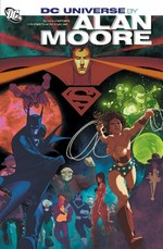 DC universe / by Alan Moore.