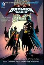 Batman and Robin. Peter Tomasi, Patrick Gleason, Mick Gray. Volume 3, Death of the Family