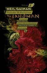 The Sandman. Neil Gaiman, writer ; Sam Kieth, Mike Dringenberg, Malcolm Jones III, artists ; Daniel Vozzo, colorist ; Todd Klein, letterer ; Dave McKean, cover art and original series covers. Volume 1, Preludes & nocturnes
