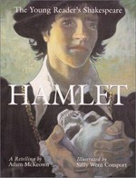 Hamlet / a retelling by Adam McKeown ; illustrated by Sally Wern Comport.