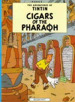 Cigars of the pharaoh: Hergé ; [translated by Leslie Lonsdale-Cooper and Michael Turner].