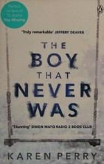 The boy that never was / Karen Perry.