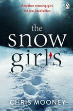 The snow girls / Chris Mooney.