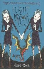 The flight of dragons / Vivian French ; illustrated by Ross Collins.