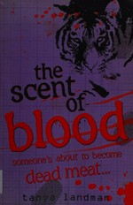 The scent of blood / Tanya Landman.