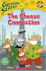 The cheese connection: Geronimo Stilton.