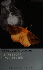 A streetcar named desire / Tennessee Williams ; with commentary and notes by Patrician Hern and Michael Hooper.