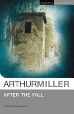 After the fall / Arthur Miller.