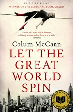 Let the great world spin: Colum McCann.