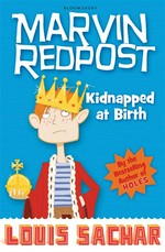 Kidnapped at birth: Marvin redpost series, book 1. Louis Sachar.