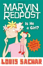 Is he a girl? Marvin redpost series, book 3. Louis Sachar.