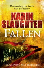 Fallen: Will trent series, book 5. Karin Slaughter.