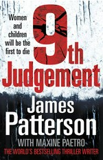 9th judgement: Women's murder club series, book 9. James Patterson.