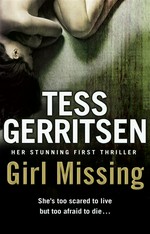 Girl missing: Tess Gerritsen.