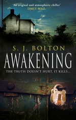 Awakening: Sharon Bolton.