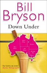 Down under: Bill Bryson.