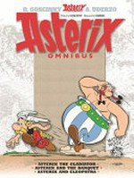 Asterix omnibus: Asterix the Gladiator, Asterix and the Banquet, Asterix and Cleopatra / written by Rene Goscinny ; illustrated by Albert Uderzo.