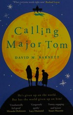 Calling Major Tom / David M. Barnett.